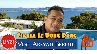 LAGU PAKPAK || CIKALA LE PONG PONG ||ARSYAD BERUTU || Cipt:Daulat Padang