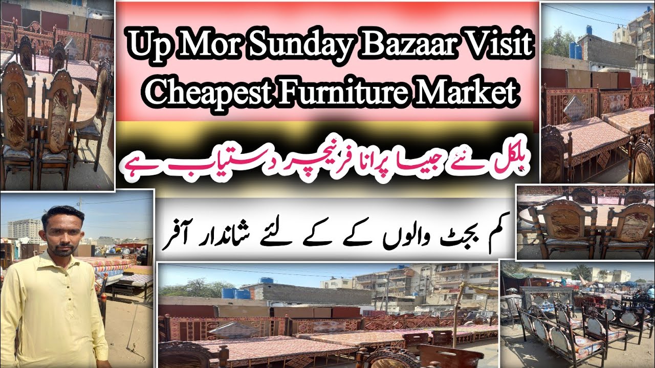 Up Mor Sunday Bazaar VisitCheapest Furniture Market In Karachi