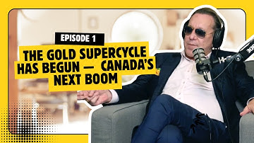 #1 - WekWorks The Gold Supercycle Has Begun — Wekerle & Beatty on Canada’s Next Boom