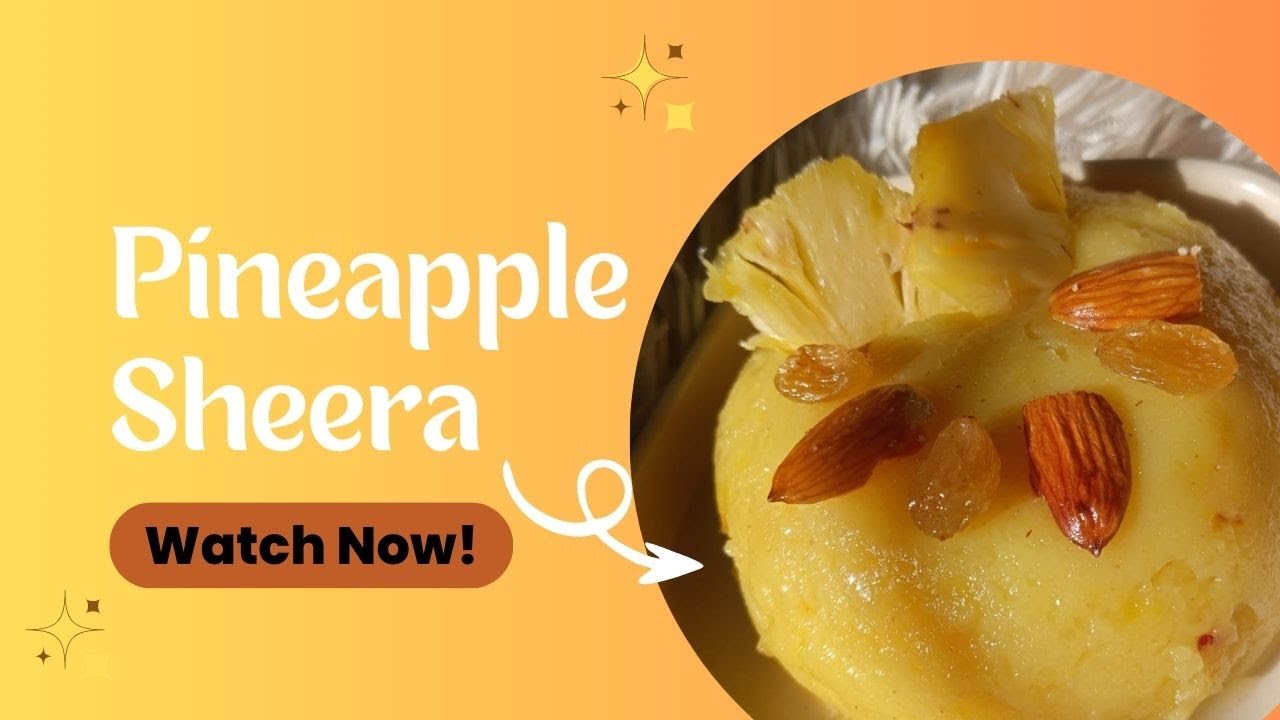 Pineapple Sheera🍍| Delicious Indian Sweet | Easy Homemade Recipe