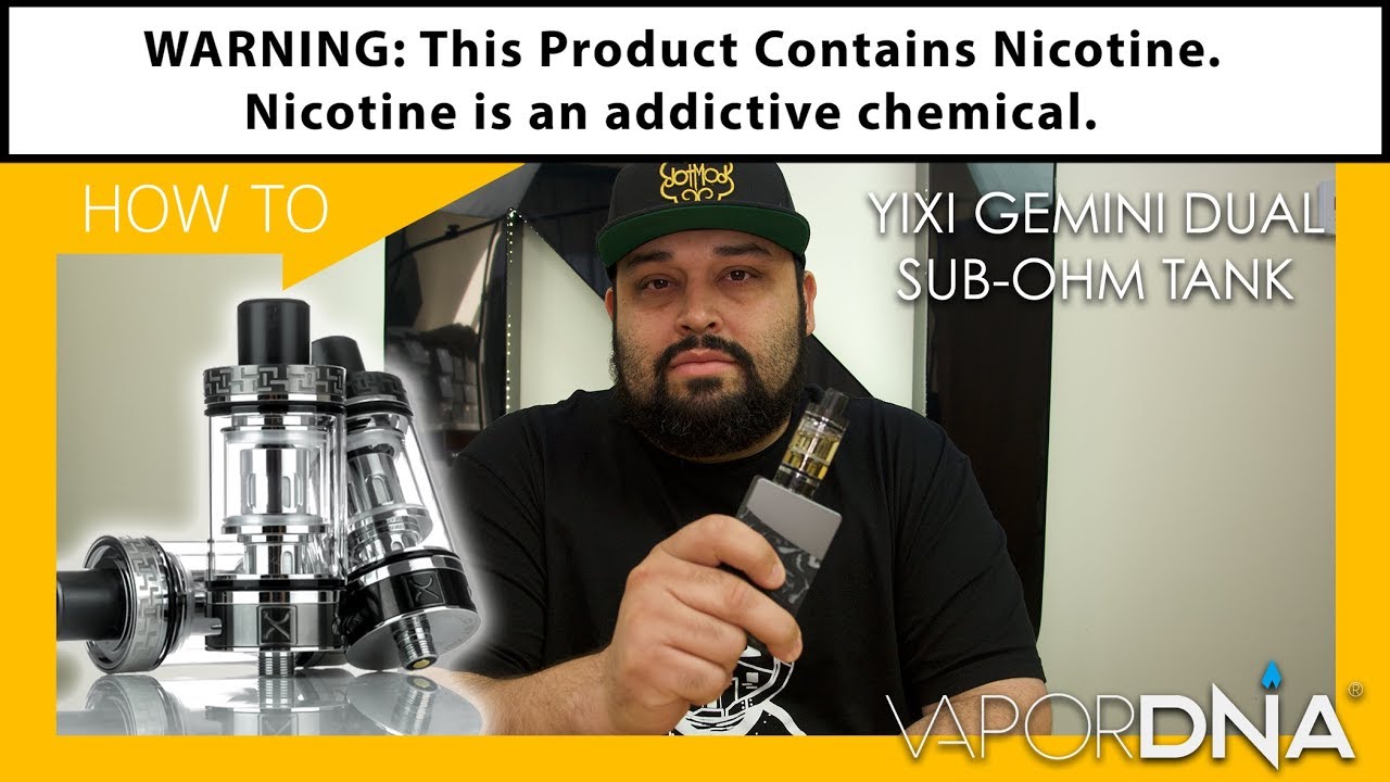 How-To With VaporDNA ~ The Yixi Gemini Dual Sub-Ohm Vape Tank