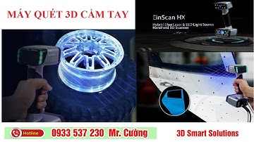 Máy quét 3D laser đa năng || Máy scan 3D laser Einscan HX || Cường 3D 0933 537 230