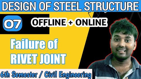 failure of RIVET JOINT joint / STEEL DESIGN/ DSS/ civil engineering 6th semester DSS @mankeshSir