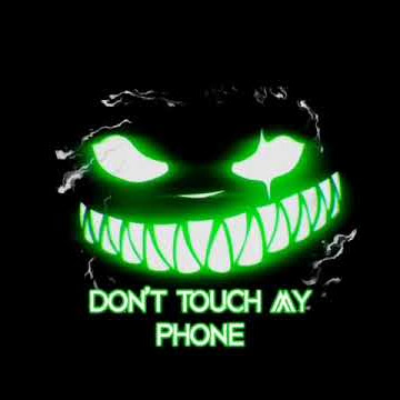 Don't Touch my phone Wallpaper