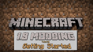 Minecraft 1.8 Modding Tutorial Ep 1 - Getting Started