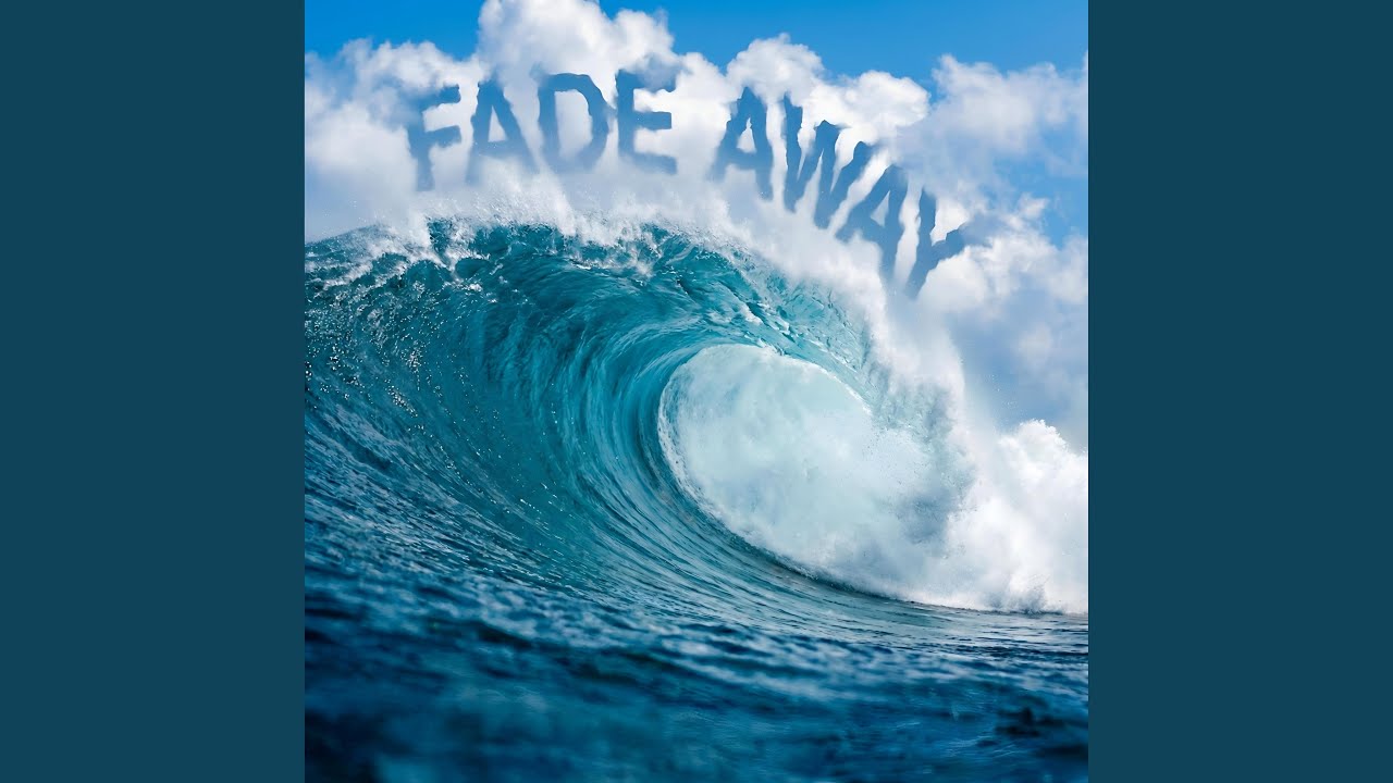Fade Away