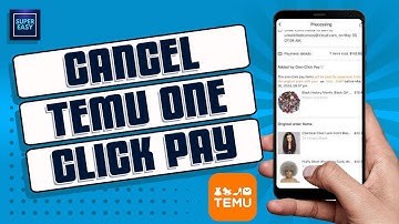 How To Cancel One Click Pay On Temu [Easy&Quick Guide]