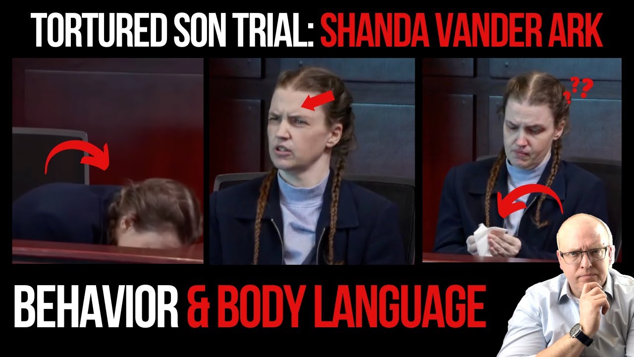 Tortured Son Trial Shanda Vander Ark Behavior and Body Language YouTube Tortured Son Trial Shanda Vander Ark Behavior and Body Language YouTube