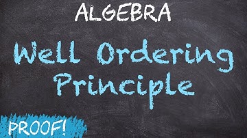 Equivalences: Induction - Strong Induction - Well Ordering Principle | Algebra
