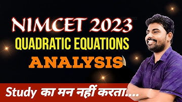 NIMCET 2023 Test Series Analysis - Quadratic Equation - Tricks and Concepts
