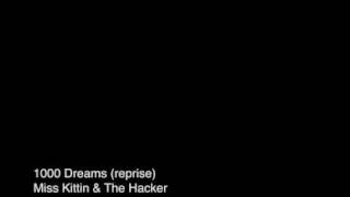 1000 Dreams (reprise) - Miss Kittin &amp; The Hacker