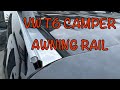 Awning Rail for my VW T6 Self Build Camper Van.