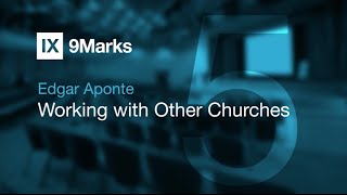 Working with Other Churches — Edgar Aponte | First Five Years 2016