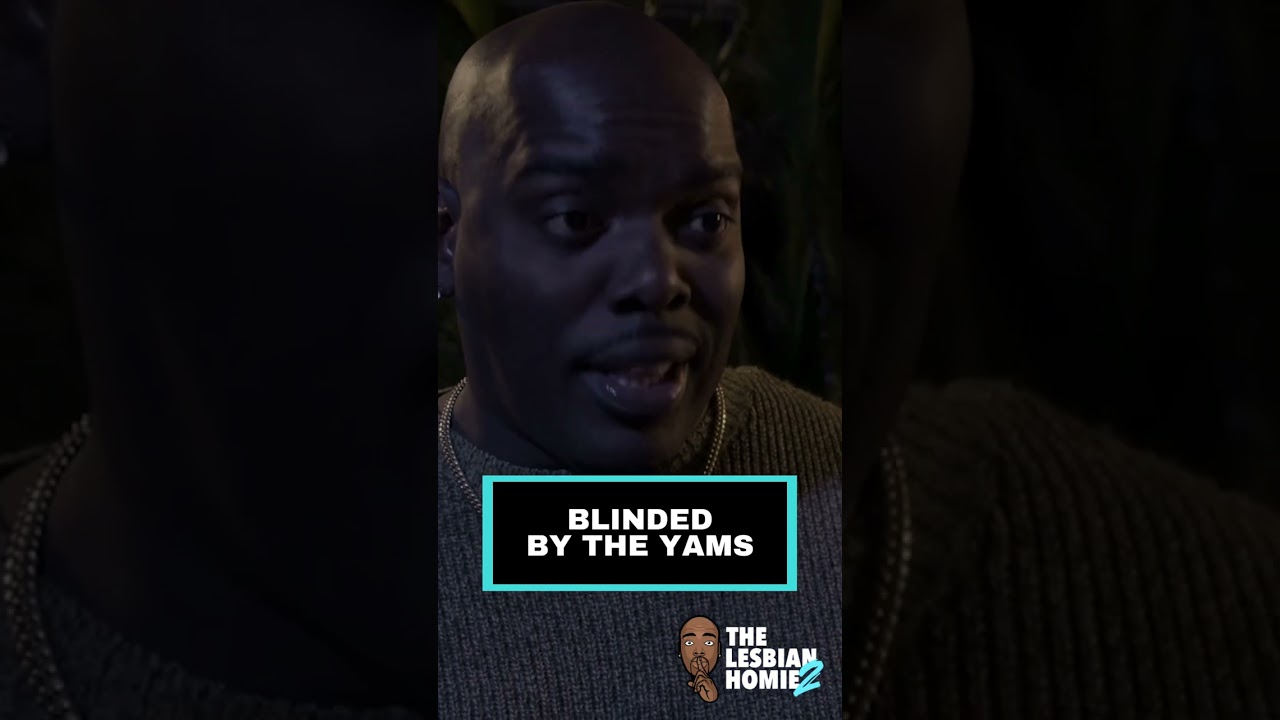 Blinded By The Yams | The Lesbian Homie 2 @Persephanii #shorts
