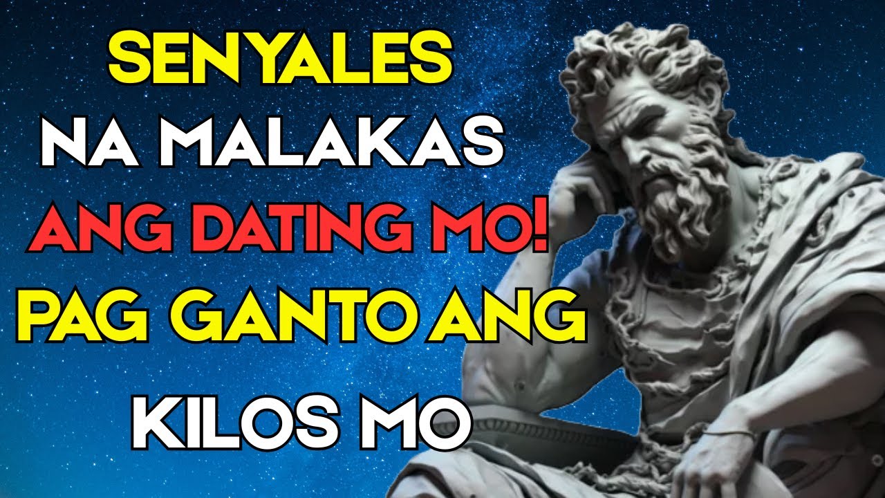 SENYALES NA MALAKAS ANG DATING MO | Pinoy Stoicism