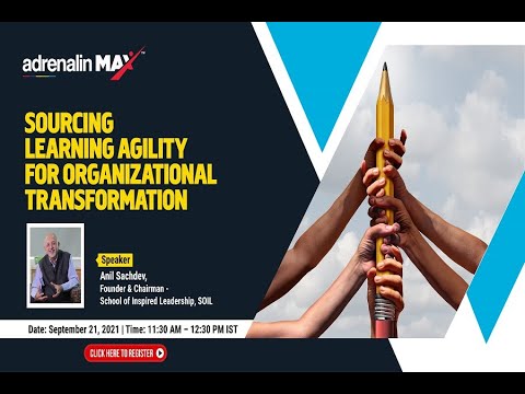 Sourcing Learning Agility for Organizational Transformation