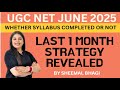 UGC NET 1 MONTH STRATEGY REVEALED whether syllabus finished or not | #ntaugcnet #ugcnet2025 #exam