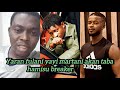 Tofah Yaran Fulani Yayiwa Abdul Kafinol Martani Akan Taba Hamisu Breaker Da Yakeyi 