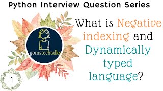 What is Negative indexing and Dynamically typed language? | Python Interview Questions And Answers