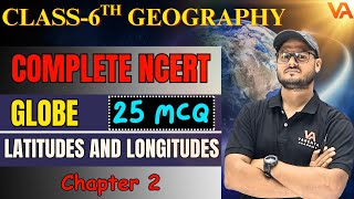 Latitudes and Longitudes| NCERT GEOGRAPHY Class 6 Chapter 2 | UPSC Prelims Preparation 