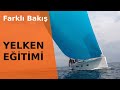 Yelken Eğitimi - Nereden ve Nasıl Başlamalı?