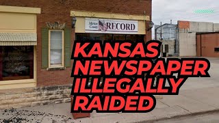Marion Kansas Newspaper Raided By Rogue Police Chief