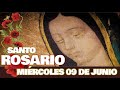 El SANTO ROSARIO de hoy MIÉRCOLES 🌹 09 de JUNIO del 2021 (Misterios GLORIOSOS)