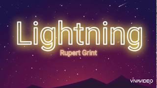 Rupert Grint - Lightning (Lyrics) 