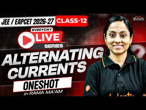 Alternating Current Class 12 | Basics - MPC - JEE / EAPCET 2026 / 27