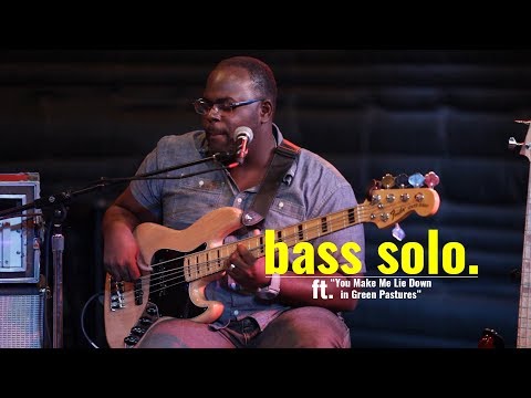 jason-foster-bass-solo-ft.-"you-make-me-lie-down-in-green-pastures"