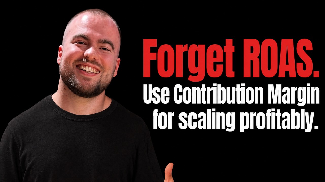 Forget ROAS: Use Contribution Margin to Scale Google Ads Profitably