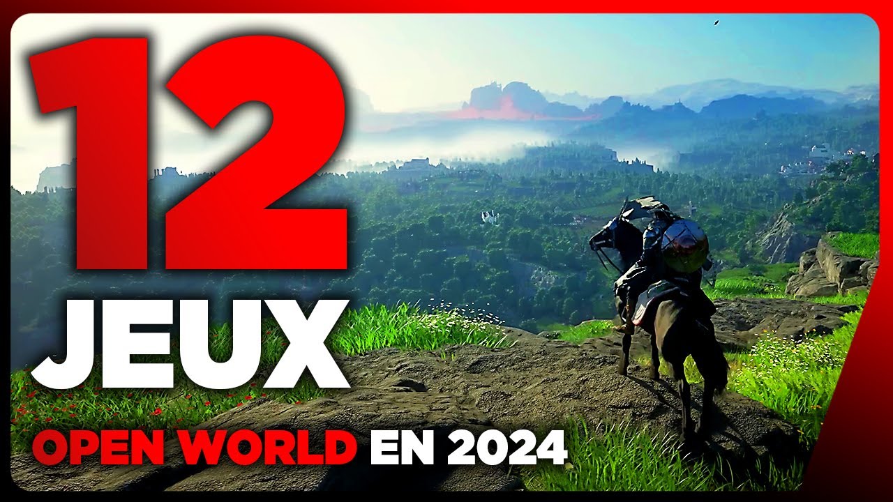 Les 12 meilleurs jeux vidéo en MONDE OUVERT qui arrivent en 2024 🔴 PC / PS5 / Xbox Series XS