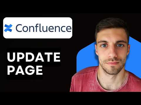 How to Update Confluence Page 2026 (Edit and Save Changes Properly)