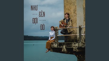 Như Bến Đợi Đò