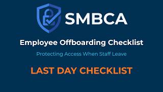 Employee Offboarding Checklist: Protecting Access When Staff Leave