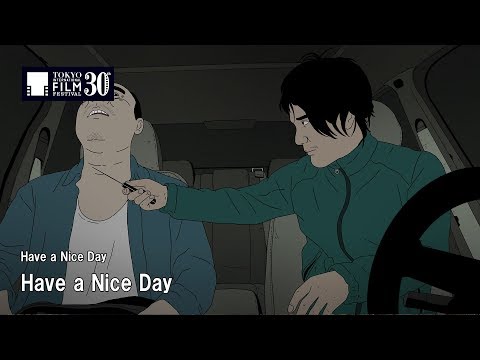 『Have a Nice Day』予告編 | Have a Nice Day - Trailer