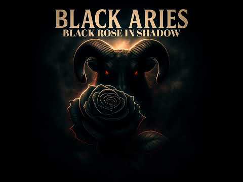 Black Aries Rising - Black rose in shadow Official - YouTube