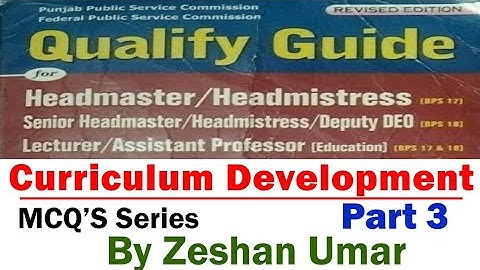 Qualify Guide Curriculum Development Part 3 MCQs series | Curriculum Development by Zeshan Umar
