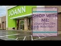 Shop With Me at the Largest Joann Store in the United States!!!