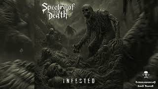 Spectre of Death - Infested