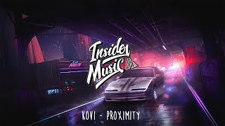 KØVI - Proximity [Insider Music Release]