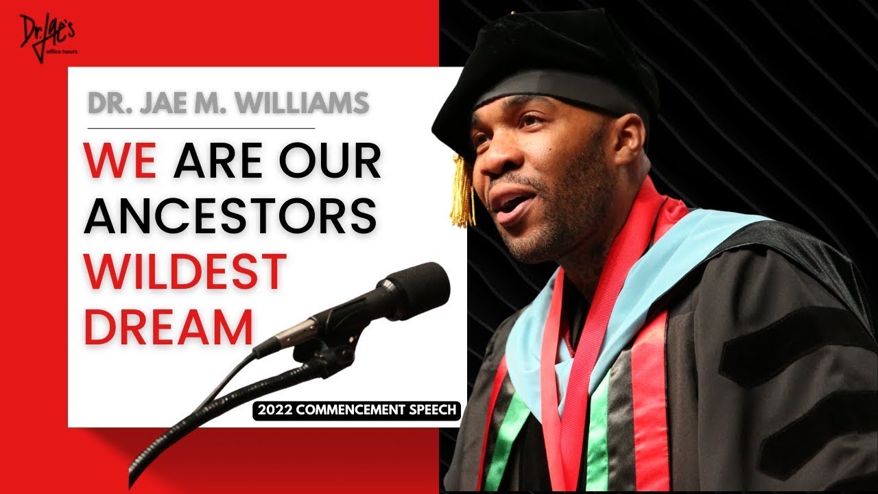 Dr. Jae Williams' Inspirational Commencement Speech - YouTube
