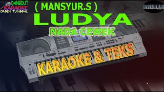 karaoke dangdut LUDYA MANSYUR.S NADA CEWEK KN2400/2600