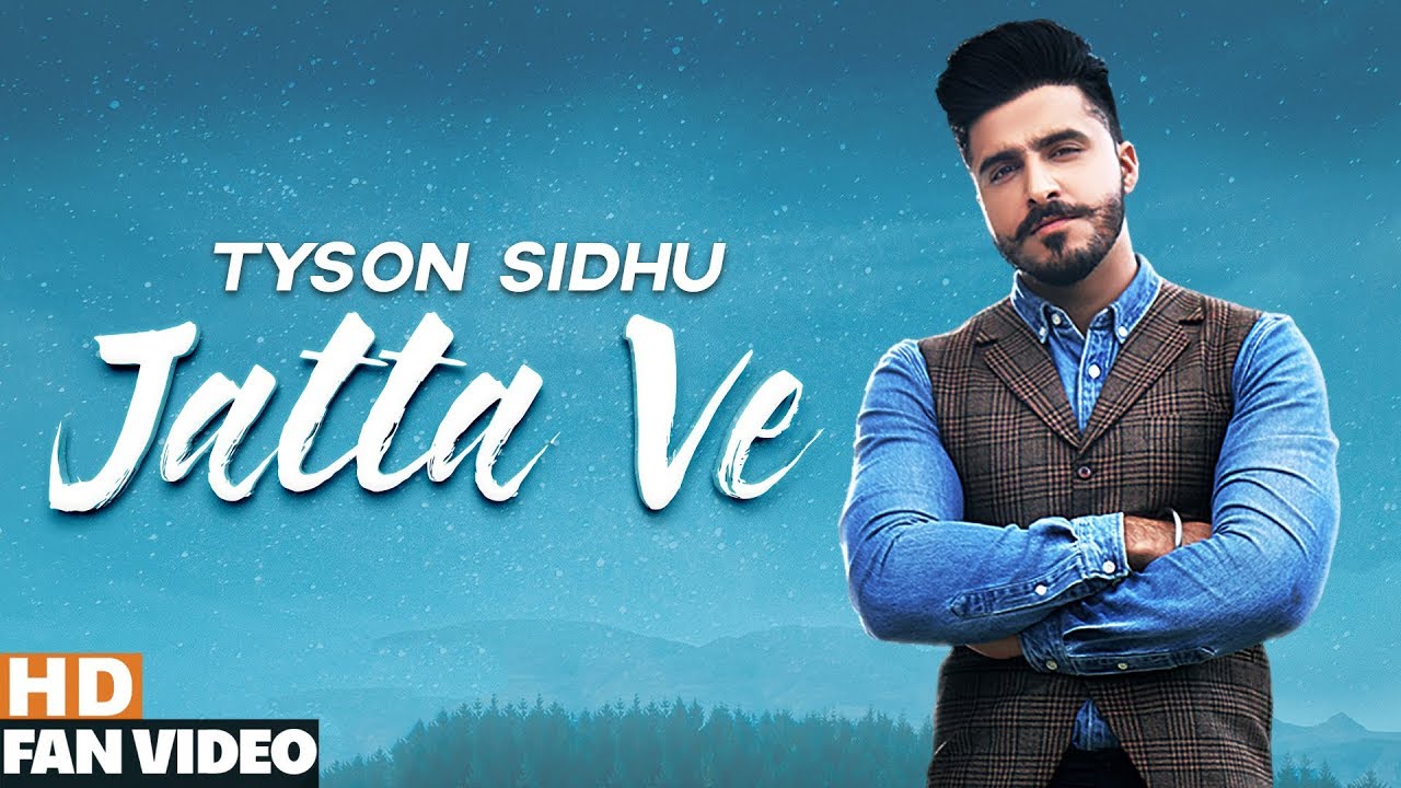 Jatt Ve (Fan Video)  | Tyson Sidhu | Desi Crew | Bunty Bains | Latest Songs 2019