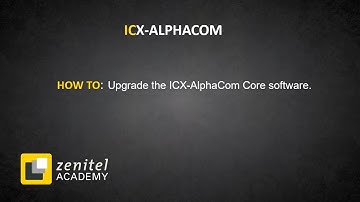 Zenitel Academy - ICX AlphaCom: Upgrade Software in the ICX-AlphaCom Core