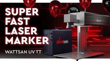 Insane Speeds Revealed: Wattsan UV TT – The Fastest Laser Marker Ever?!