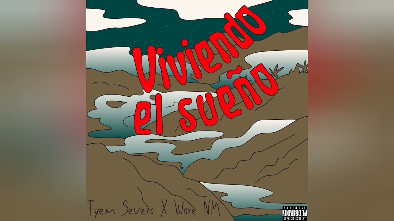 Tyem Severo, Wore NM - Viviendo el sueño