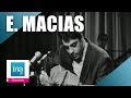 Enrico Macias Paris, tu m'as pris dans tes bras (live officiel) - Archive INA