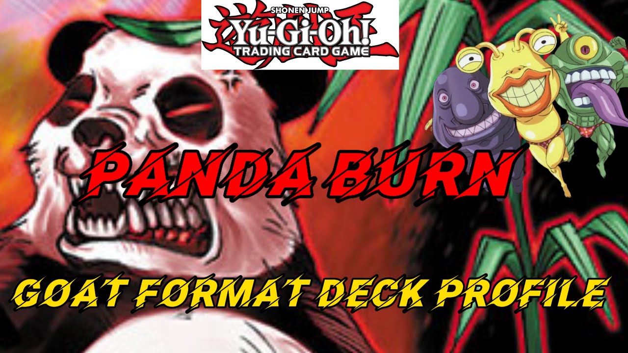 Panda Burn Deck Profile🔥YU-GI-OH! GOAT Format🔥