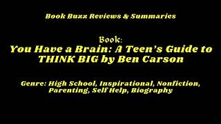 You Have a Brain: A Teen’s Guide to THINK BIG by Ben Carson | #audiobook #booktok #books
